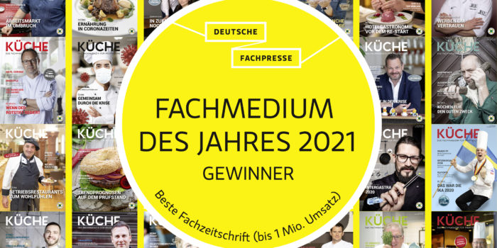 KÜCHE – Fachmagazin für Profiköche – wurde als „Fachmedium des Jahres 2021“ in der Kategorie „Beste Fachzeitschrift (bis 1 Mio. Umsatz)“ ausgezeichnet. Foto: KÜCHE